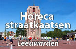 Horeca Straatkaatsen Leeuwarden